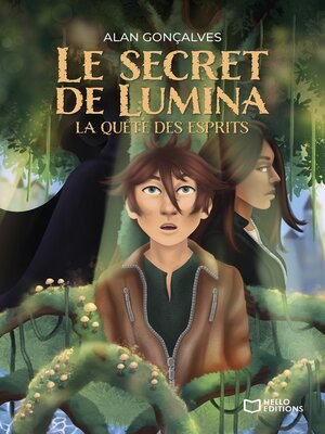 cover image of Le Secret de Lumina--La quête des esprits